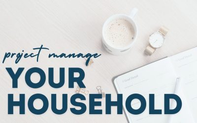 Project Managing Your Household
